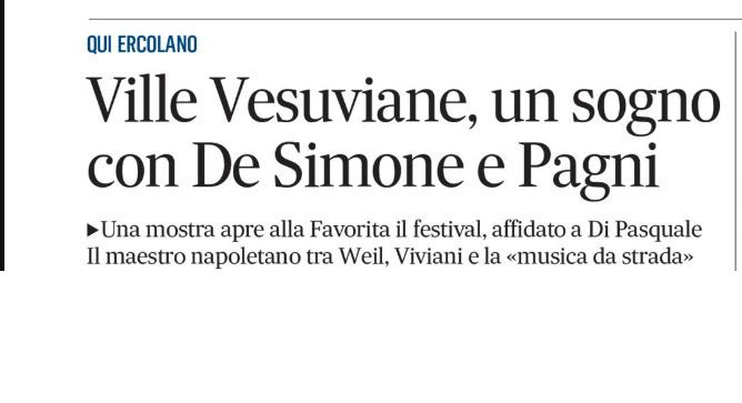 Il Mattino: Ville Vesuviane, un sogno con De Simone e Pagni