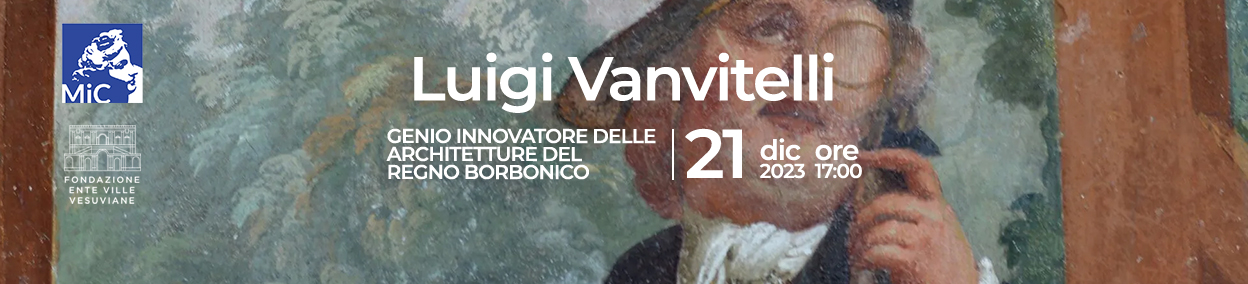 Luigi Vanvitelli 21 Dicembre 2023 Villa Campolieto
